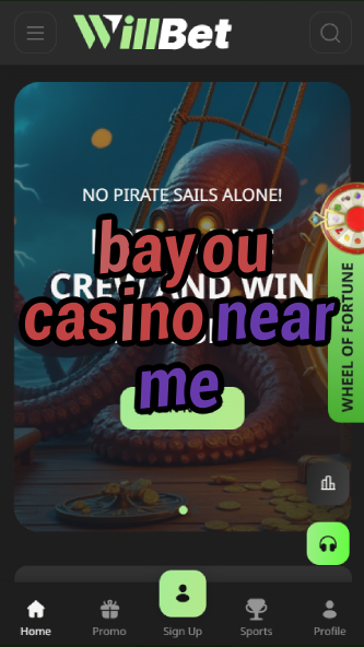 bayou casino near me-asdasdzhjkds.com